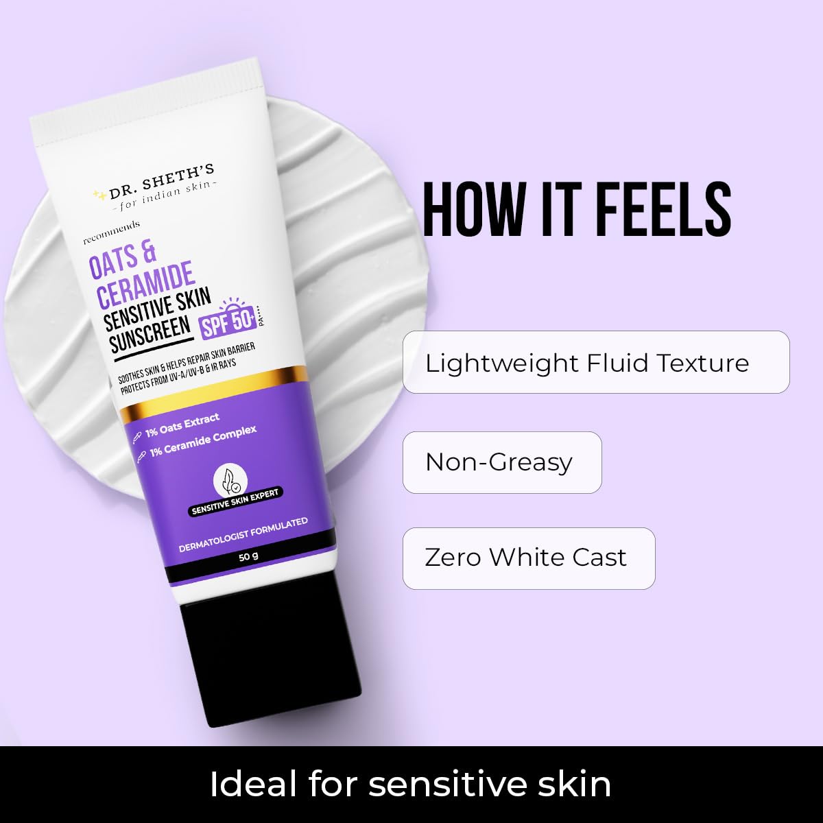 Dr. Sheth's Oats & Ceramide Sunscreen | SPF 50+ PA++++ | For Sensitive Skin | 50g